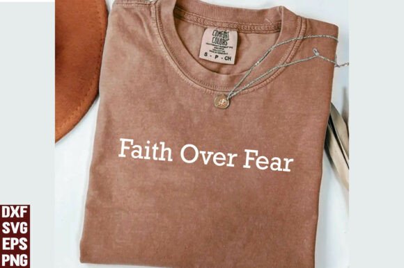 A Graphic Designer's Review of Faith over Fear Graphics for T-Shirt Designs